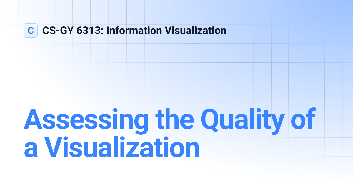 Assessing the Quality of a Visualization | main | CS-GY 6313 ...