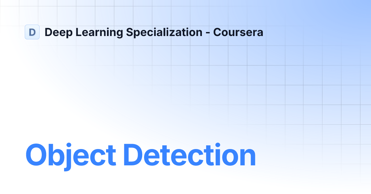 Object Detection | Deep Learning Specialization - Coursera
