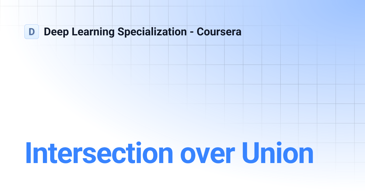 Intersection over Union | Deep Learning Specialization - Coursera