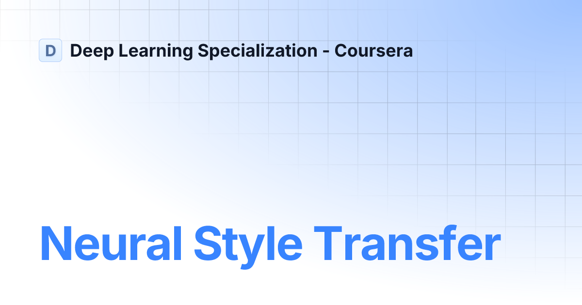Neural Style Transfer | Deep Learning Specialization - Coursera
