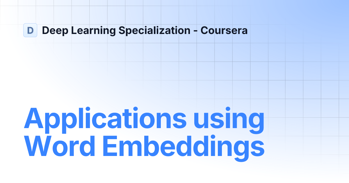 Applications using Word Embeddings | Deep Learning Specialization ...