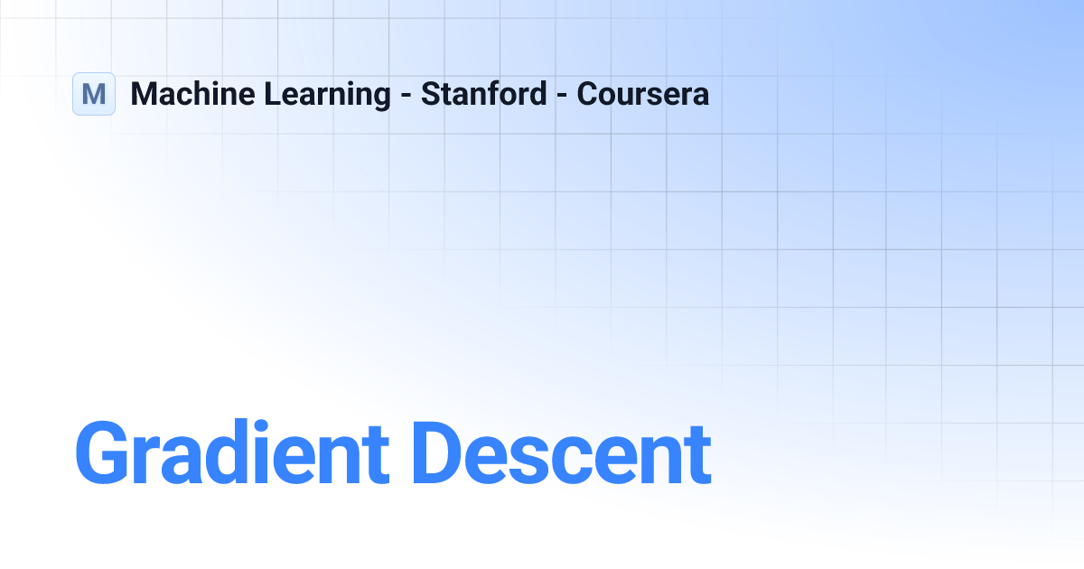 Gradient Descent | Machine Learning - Stanford - Coursera